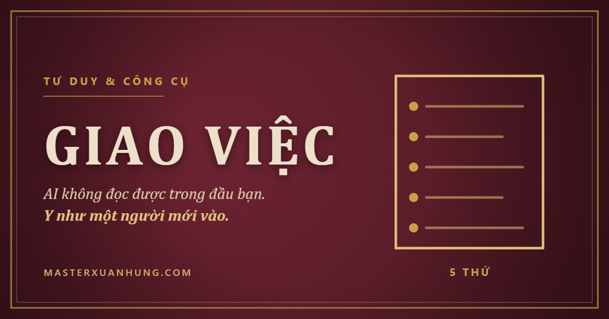Bìa bài: Giao Việc Cho AI Như Giao Cho Người Mới Vào